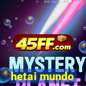 hetai mundo